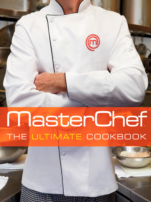 Title details for MasterChef by The Contestants and Judges of MasterChef - Available